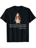 Men's T-Shirt First We Steal Your Heart Then We Steal Your Bed And Sofa With Cute Sitting Brown And White Basset Hound Dog