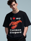 Men's T-Shirt I Love My German Shepard Surreal Lobster Graphic Statement