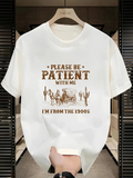 Men's T-Shirt Please Be Patient With Me Western Scene With Horses Cacti And Wagon Desert