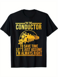 Men's T-Shirt Im The Conductor Golden Vintage Locomotive With Bold Retro Lettering Train