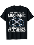 Men's T-Shirt Some People Call Me Mechanic The Most Important Call Me Dad Surrounded By Wrenches And Gears On Black Shirt