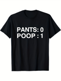 Men's T-Shirt Pants Zero Poop One Bold Text On Minimalist Statement T Shirt