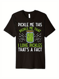 Men's T-Shirt Pickle Me This Pickle Me That I Love Pickles Jar Surrounded By Green Rays