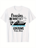 Men's T-Shirt Cousins Dont Let Cousins Cruise Alone With Palm Trees Sun And Waves Cruise Ship