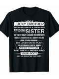 Men's T-Shirt I Am A Lucky Brother With Awesome Sister And Funny Warning Text