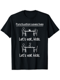Men's T-Shirt Punctuation Saves Lives Table Illustration With Eating Children Graphic