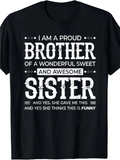 Men's T-Shirt Proud Statement In Bold White Letters With Funny Text And Contrasting Typefaces Brother Sister