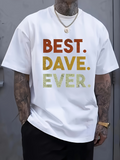 Men's T-Shirt Best Dave Ever Bold Gradient Letters Block Text