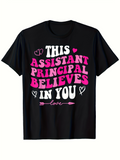 Men's T-Shirt This Assistant Principal Believes In You With Pink Hearts And Handwritten Lettering On Black T Shirt