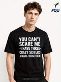 Men's T-Shirt You Cant Scare Me Bold Funny Text Statement On Black Cotton T Shirt