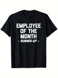 Men's T-Shirt Employee Of The Month Runner Up Bold Statement Typography Shirt