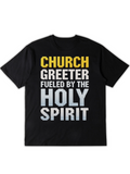 Men's T-Shirt Church Greeter Fueled By The Holy Spirit Bold Text Statement T Shirt