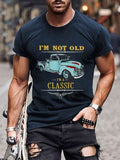 Men's T-Shirt Im Not Old Im A Classic Vintage Truck Graphic Design