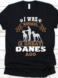 Men's T-Shirt I Was Normal Two Great Danes Ago With Owner Standing Among Large Dogs