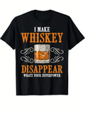 Men's T-Shirt I Make Whiskey Disappear With Decorative Flourishes And Glass Illustration