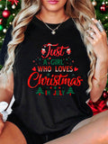 Women's T-Shirt Just A Girl Who Loves Christmas In July Festive Text With Holiday Accents