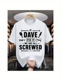 Men's T-Shirt If Dave Cannot Fix It We Are All Screwed Toolbox Wrench And Bolt Design T Shirt