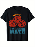 Men's T-Shirt Shhh Im Doing Math With Colorful Weight Plates Surrounded By Numbers