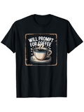 Men's T-Shirt Will Prompt For Coffee Steaming Vintage Mug On Rustic Wooden Table Coffee Cup