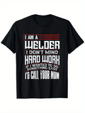 Men's T-Shirt I Am A Welder With Bold Lettering Across Fitted Black Fabric T Shirt