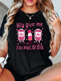 Women's T-Shirt You Give Me Tachycardia Pink Heart Blood Bags With Medical Theme