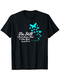 Men's T-Shirt Be Still With Blue Butterflies And Soft Flowing Script Butterflies