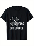 Men's T-Shirt Keeping It Old School Retro Vinyl Record Under Bold Text