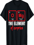Men's T-Shirt Oh My God Chemistry Joke With Bold Red Letters Element
