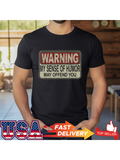 Men's T-Shirt Warning Humor Message Sign On Soft Comfortable Short Sleeve Shirt