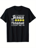 Men's T-Shirt If It Involves Jesus And Pickleball Count Me In With Yellow Pickleballs Graphic On Black Shirt