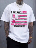 Men's T-Shirt I Wear Pink Flag With Ribbon For Cancer Awareness
