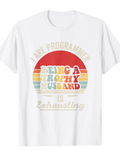 Men's T-Shirt Being A Trophy Husband Is Exhausting Retro Rainbow Sunset Typography