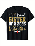 Men's T-Shirt Proud Sister Of A 2025 Graduate With Stars Graduation Cap And Diploma