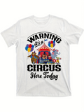 Men's T-Shirt Warning Its A Circus Here Today With Colorful Balloons Elephant And Bear Under Big Top Tent Circus
