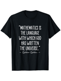 Men's T-Shirt Mathematics Is The Language With Which God Has Written The Universe Inspirational Quote Black T Shirt