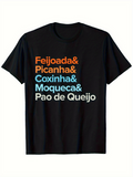 Men's T-Shirt Feijoada Picanha Coxinha Moqueca Pao De Queijo Colorful Lettering Tasty Brazilian Cuisine T Shirt