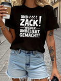 Women's T-Shirt German text "UND ZACK! WIEDER UNBELIEBT GEMACHT"
