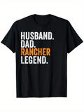 Men's T-Shirt Husband Dad Rancher Legend Bold Statement Typography On Black T Shirt