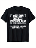 Men's T-Shirt If You Dont Like Me Grunge Style Motivational White Bold Lettering T Shirt