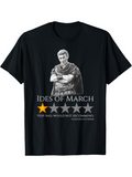 Men's T-Shirt Ides Of March With Ancient Roman Caesar Illustration And Review Stars