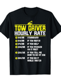 Men's T-Shirt Tow Driver Hourly Rate Humorous Pricing List For Towing Professional
