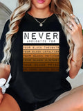 Women's T-Shirt Never Apologize For Bold Empowering Words With Motivational Message