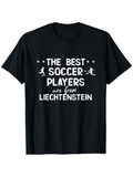 Men's T-Shirt The Best Soccer Players Are From Liechtenstein With Football Icons And Stars