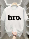 Men's T-Shirt Bold Playful Text With Friendly Streetwear Statement Bro