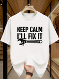 Men's T-Shirt Keep Calm Ill Fix It With Metallic Wrench Over Plain White Tee