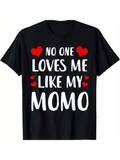 Men's T-Shirt No One Loves Me Like My Momo With Red Hearts Graphic T Shirt