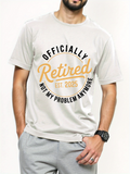 Men's T-Shirt Officially Retired With Bold Script And Modern Casual Style Statement