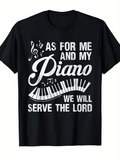 Men's T-Shirt As For Me With Musical Notes Piano And Faithful Words Piano