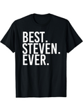 Men's T-Shirt Best Steven Ever Bold White Block Letters On Solid Black Tee