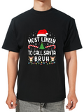 Men's T-Shirt Most Likely To Call Santa Bruh With Candy Canes Santa Hat Smiling Reindeer